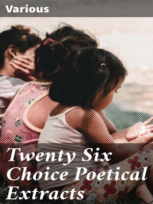 cover image of Twenty Six Choice Poetical Extracts